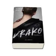 Drako. Volumul II de Kiera Aslog