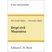 Drept civil. Mostenirea de Dan-Stefan Spanu