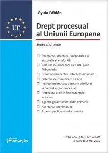 Drept procesual al Uniunii Europene. Editia a 2-a de Gyula Fabian