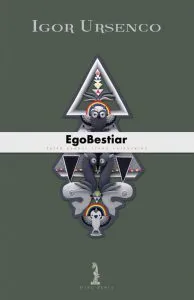 EgoBestiar de Igor Ursenco