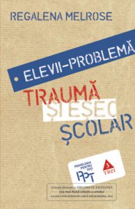Elevii-problema: trauma si esec scolar