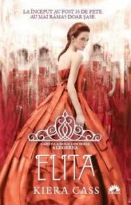 Elita. Cartea a doua din seria Alegerea de Kiera Cass