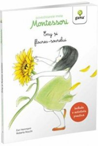 Emy si floarea-soarelui. Povestioarele mele Montessori