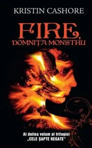 Fire, domnita monstru, Cele Sapte Regate, Vol. 2 de Kristin Cashore