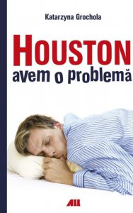 Houston, avem o problema