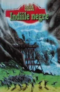 Indiile negre. Ed.ilustrata de Jules Verne