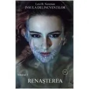 Insula delincventilor. Volumul 3. Renasterea de Lexi B. Newman