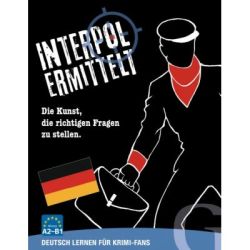 Interpol ermittelt. Deutsch lernen fur Krimi-Fans Sprachspiel. Die Kunst, die richtigen Fragen zu stellen