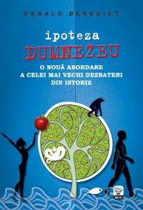 Ipoteza Dumnezeu. O noua abordare a celei mai vechi dezbateri din istorie