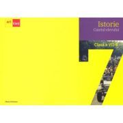 Istorie. Caietul elevului. Clasa a 7-a