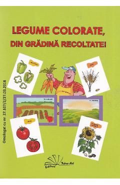 Legume colorate, din gradina recoltate!
