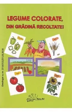 Legume colorate, din gradina recoltate! de Daniela Dosa