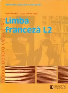 Limba franceza L2. Manual clasa a IX-a de Mariana Popa