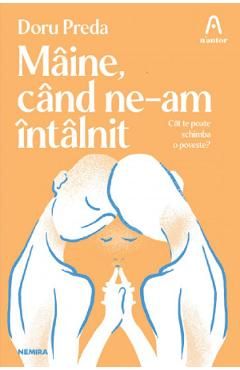 Maine, cand ne-am intalnit