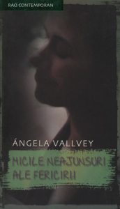 Micile neajunsuri ale fericirii