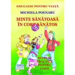 Minte sanatoasa in corp sanatos. Editia alb-negru de Michiela Poenaru