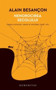 Nenorocirea secolului.Despre comunism,nazism si unicitatea "soah"-ului