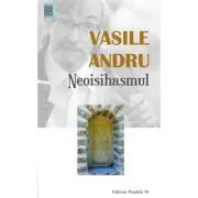 Neoisihasmul. Controverse de Vasile Andru