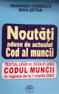 Noutati aduse de actualul Cod al muncii