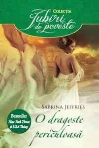O dragoste periculoasa de Sabrina Jeffries