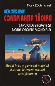 OZN-Conspiratia tacerii: Serviciile secrete si noua ordine mondiala