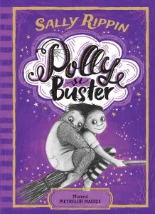 Polly si Buster. Misterul pietrelor magice de Sally Rippin