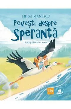 Povesti despre speranta de Mihai Manescu