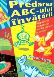 Predarea ABC-ului invatarii de Kieran Egan