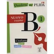 Quaderni del PLIDA. Nuovo esame B1 (libro   audio online)/Caiete ale PLIDA. Nou examen B1 (carte   audio online) de Societa Dante Alighieri