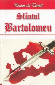 Sfântul Bartolomeu de Ponson du Terrail