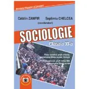 Sociologie. Manual pentru clasa a 11-a de Septimiu Chelcea