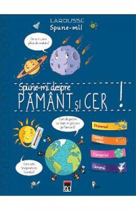 Spune-mi despre pamant si cer!
