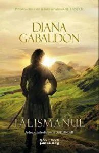 Talismanul. A doua parte din seria Outlander de Diana Gabaldon