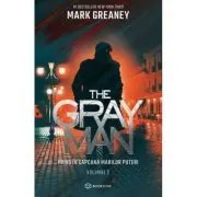 The Gray Man. Prins in capcana marilor puteri de Mark Greaney
