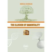 The illusion of immortality