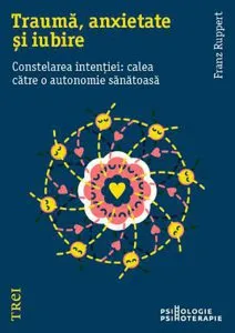 Trauma, anxietate si iubire