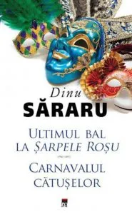 Ultimul bal la Sarpele Rosu. Carnavalul Catuselor
