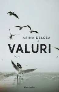 Valuri de Arina Delcea