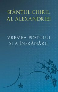 Vremea postului si a infranarii