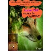Vulpea in labirint de Lucian Zup
