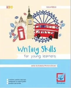 Writing skills for young learners de Iulia Perju