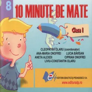 10 Minute de mate. Clasa I de Ana-Maria Onofrei