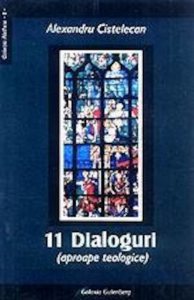 11 dialoguri (aproape teologice)