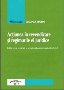 Actiunea in revendicare si regimurile ei juridice. Editia a II-a