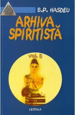Arhiva spiritista - Vol. 5