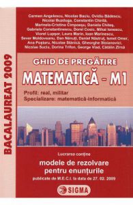Bacalaureat 2009. Ghid de pregatire. Matematica M1
