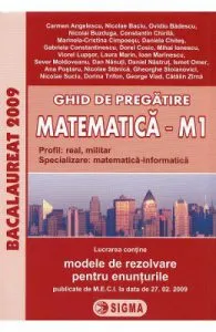 Bacalaureat 2009. Ghid de pregatire. Matematica M1