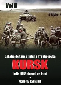 Batalia de tancuri de la Prokhorovka. Kursk, Vol. 2 de Valeriy Zamulin