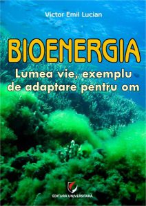 Bioenergia. Lumea vie exemplu de adaptare pentru om