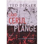 Cand cerul plange